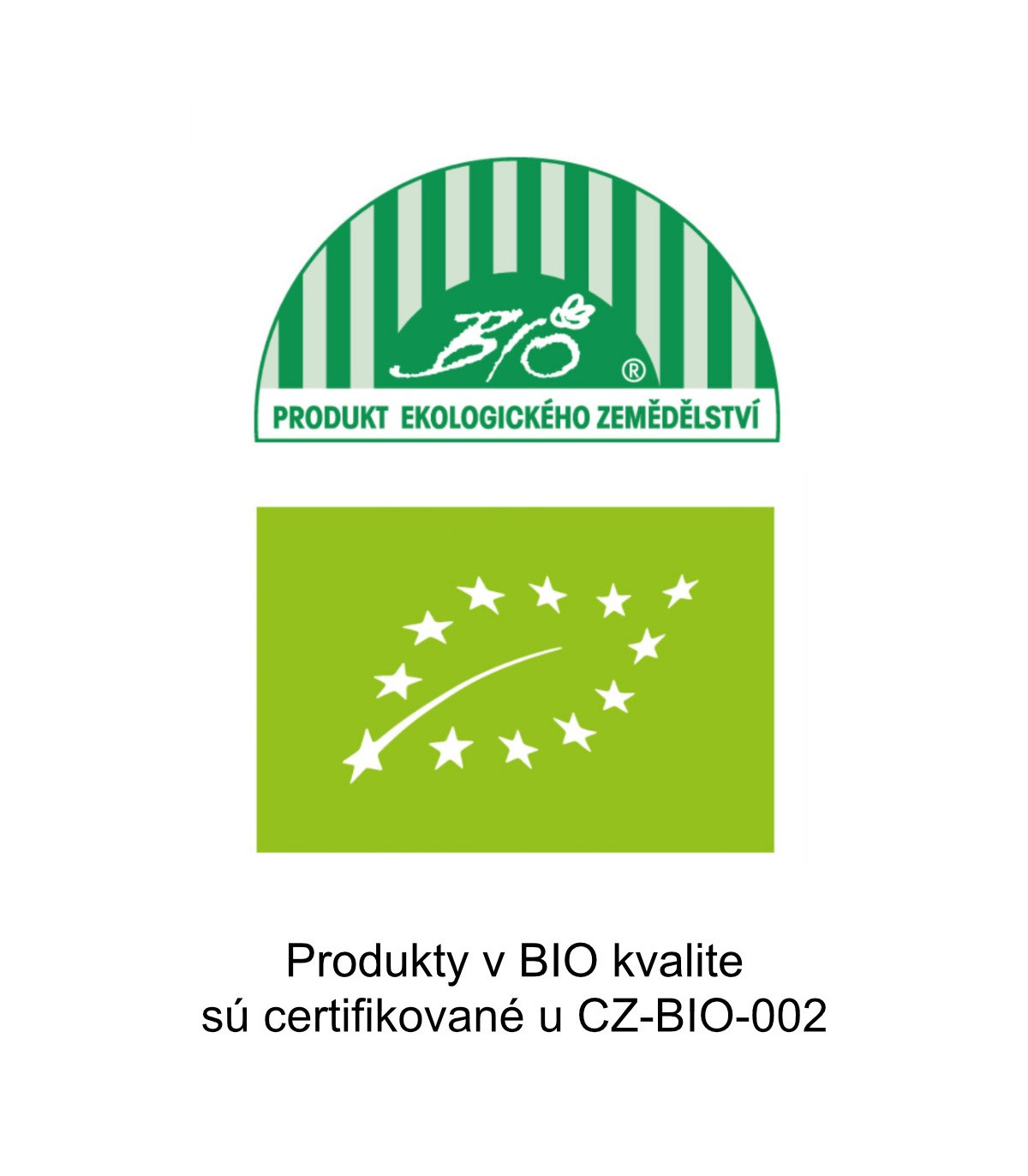 Produkty v BIO kvalite
sú certifikované u CZ-BIO-002